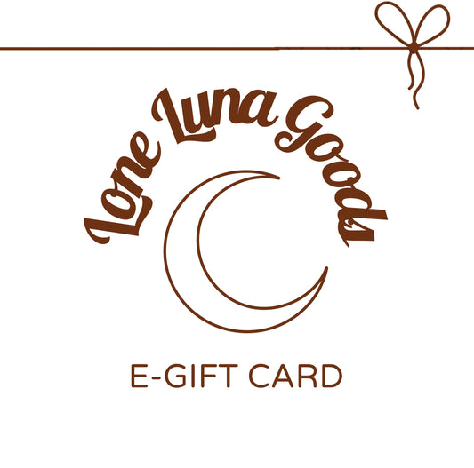 Lone Luna Goods E-Gift Card
